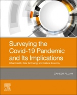 Surveying the Covid-19 Pandemic and Its Implications: Urban Health, Data Technology and Political Economy - ISBN 9780128243138