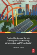 Optimal Design and Retrofit of Energy Efficient Buildings, Communities, and Urban Centers - ISBN 9780128498699