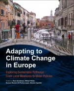 Adapting to Climate Change in Europe: Exploring Sustainable Pathways - From Local Measures to Wider Policies - ISBN 9780128498873
