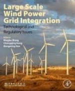 Large-Scale Wind Power Grid Integration: Technological and Regulatory Issues - ISBN 9780128498958