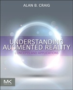 Understanding Augmented Reality: Concepts and Applications - ISBN 9780240824086