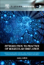 Introduction to Practice of Molecular Simulation: Molecular Dynamics, Monte Carlo, Brownian Dynamics, Lattice Boltzmann and Dissipative Particle Dynamics - ISBN 9780323165198