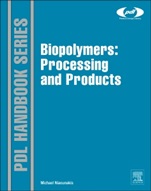 Biopolymers: Processing and Products - ISBN 9780323266987