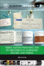 Nerve Agents Poisoning and its Treatment in Schematic Figures and Tables - ISBN 9780323282499