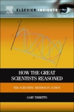 How the Great Scientists Reasoned: The Scientific Method in Action - ISBN 9780323282673