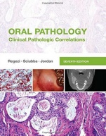 Oral Pathology: Clinical Pathologic Correlations - ISBN 9780323297684