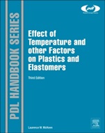 The Effect of Temperature and other Factors on Plastics and Elastomers - ISBN 9780323310161