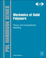 Mechanics of Solid Polymers: Theory and Computational Modeling - ISBN 9780323311502