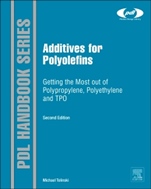 Additives for Polyolefins: Getting the Most out of Polypropylene, Polyethylene and TPO - ISBN 9780323358842