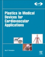 Plastics in Medical Devices for Cardiovascular Applications - ISBN 9780323358859