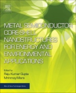Metal Semiconductor Core-shell Nanostructures for Energy and Environmental Applications - ISBN 9780323449229