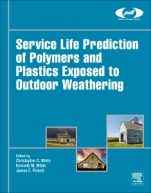 Service Life Prediction of Polymers and Plastics Exposed to Outdoor Weathering - ISBN 9780323497763