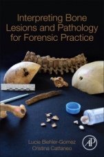 Interpreting Bone Lesions and Pathology for Forensic Practice - ISBN 9780323851626