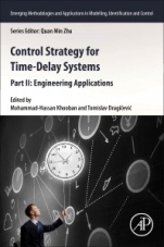 Control Strategy for Time-Delay Systems: Part II: Engineering Applications - ISBN 9780323853477