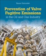 Prevention of Valve Fugitive Emissions in the Oil and Gas Industry - ISBN 9780323918626