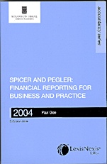 Financial Reporting for Business and Practice 2004: Spicer and Peglers Book-keeping and Accounts - ISBN 9780406976628