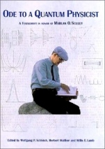 Ode to a Quantum Physicist: A Festschrift in honor of Marlan O. Scully - ISBN 9780444505385