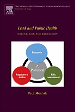 Lead and Public Health: Science, Risk and Regulation - ISBN 9780444515544