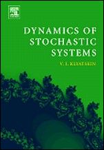 Dynamics of Stochastic Systems - ISBN 9780444517968