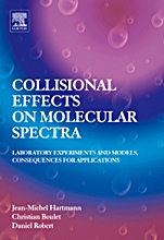 Collisional Effects on Molecular Spectra: Laboratory Experiments and Models, Consequences for Applications - ISBN 9780444520173