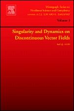Singularity and Dynamics on Discontinuous Vector Fields - ISBN 9780444527660