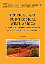 Tropical and sub-tropical West Africa - Marine and continental changes during the Late Quaternary - ISBN 9780444529848