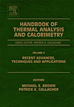Handbook of Thermal Analysis and Calorimetry: Recent Advances, Techniques and Applications - ISBN 9780444531230