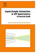 Liquid Sample Introduction in ICP Spectrometry: A Practical Guide - ISBN 9780444531421