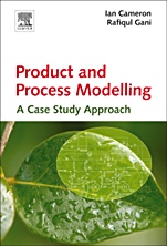 Product and Process Modelling: A Case Study Approach - ISBN 9780444531612