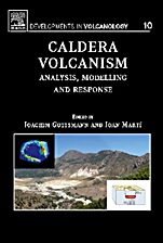 Caldera Volcanism: Analysis, Modelling and Response - ISBN 9780444531650