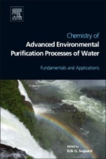Chemistry of Advanced Environmental Purification Processes of Water: Fundamentals and Applications - ISBN 9780444531780