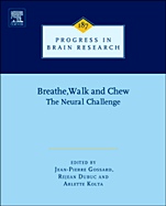 Breathe, Walk and Chew: The Neural Challenge: Part I - ISBN 9780444536136
