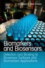 Biomarkers and Biosensors: Detection and Binding to Biosensor Surfaces and Biomarkers Applications - ISBN 9780444537942