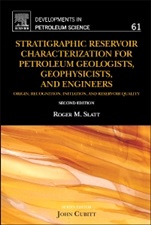 Stratigraphic Reservoir Characterization for Petroleum Geologists, Geophysicists, and Engineers - ISBN 9780444563651