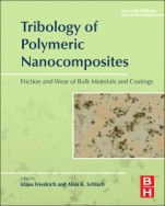 Tribology of Polymeric Nanocomposites: Friction and Wear of Bulk Materials and Coatings - ISBN 9780444594556