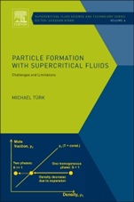 Particle Formation with Supercritical Fluids: Challenges and Limitations - ISBN 9780444594860