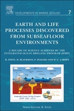 Earth and Life Processes Discovered from Subseafloor Environments: A Decade of Science Achieved by the Integrated Ocean Drilling Program (IODP) - ISBN 9780444626172