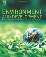 Environment and Development: Basic Principles, Human Activities, and Environmental Implications - ISBN 9780444627339