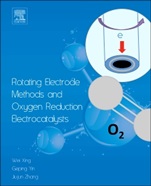 Rotating Electrode Methods and Oxygen Reduction Electrocatalysts - ISBN 9780444632784