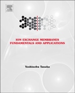 Ion Exchange Membranes: Fundamentals and Applications - ISBN 9780444633194