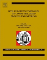 26th European Symposium on Computer Aided Process Engineering: Part A and B - ISBN 9780444634283