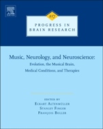 Music, Neurology, and Neuroscience: Evolution, the Musical Brain, Medical Conditions, and Therapies - ISBN 9780444635518