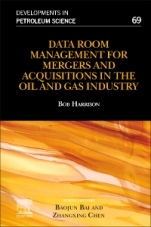 Data Room Management for Mergers and Acquisitions in the Oil and Gas Industry - ISBN 9780444637468