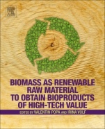 Biomass as Renewable Raw Material to Obtain Bioproducts of High-Tech Value - ISBN 9780444637741