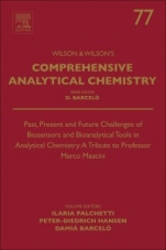 Past, Present and Future Challenges of Biosensors and Bioanalytical Tools in Analytical Chemistry: A Tribute to Professor Marco Mascini - ISBN 9780444639462