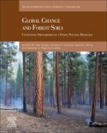 Global Change and Forest Soils: Cultivating Stewardship of a Finite Natural Resource - ISBN 9780444639981