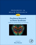 Preclinical Research in Down Syndrome: Insights for Pathophysiology and Treatments - ISBN 9780444642561