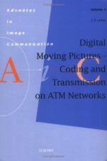 Digital Moving Pictures - Coding and Transmission on ATM Networks - ISBN 9780444817860