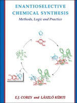 Enantioselective Chemical Synthesis: Methods, Logic, and Practice - ISBN 9780615395159