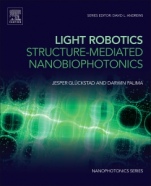 Light Robotics - Structure-mediated Nanobiophotonics - ISBN 9780702070969